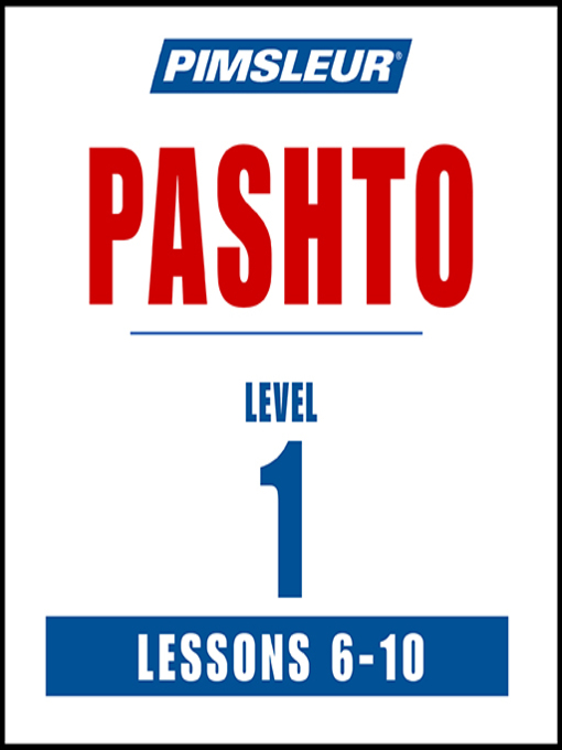 Title details for Pimsleur Pashto Level 1 Lessons 6-10 by Pimsleur - Available